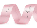 Pink satin ribbon with  Love in silver wording