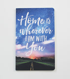 Home is Wherever I am With You